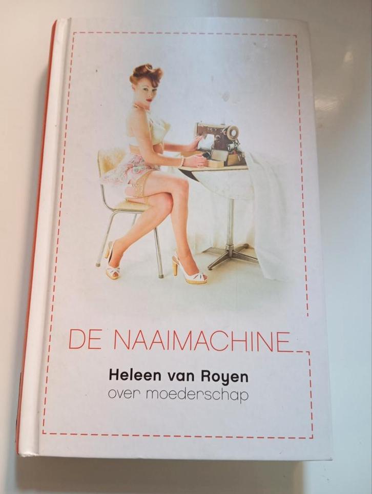 Heleen van Royen - De Naaimachine, Boeken, Literatuur, Zo goed als nieuw, Ophalen of Verzenden