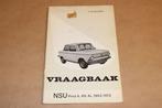 Vraagbaak NSU Prinz 1962-1972, Auto diversen, Handleidingen en Instructieboekjes, Ophalen of Verzenden