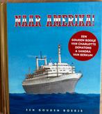 SS Rotterdam - Gouden boekje - Naar Amerika!, Ophalen of Verzenden, Zo goed als nieuw, Fictie algemeen