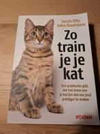 Zo train je je kat - Sarah Ellis, John Bradshaw, Boeken, Ophalen of Verzenden, Zo goed als nieuw, Sarah Ellis, John Bradshaw