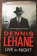 Dennis Lehane - Live by night, Ophalen of Verzenden, Zo goed als nieuw, Nederland