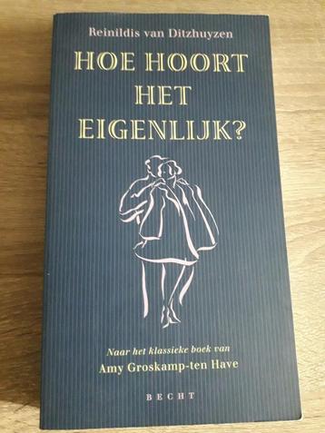 Reinildis van Ditzhuyzen - Hoe hoort het eigenlijk? beschikbaar voor biedingen