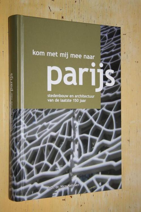 Kom met mij mee naar Parijs Stedenbouw en architectuur, Boeken, Kunst en Cultuur | Architectuur, Zo goed als nieuw, Architectuur algemeen
