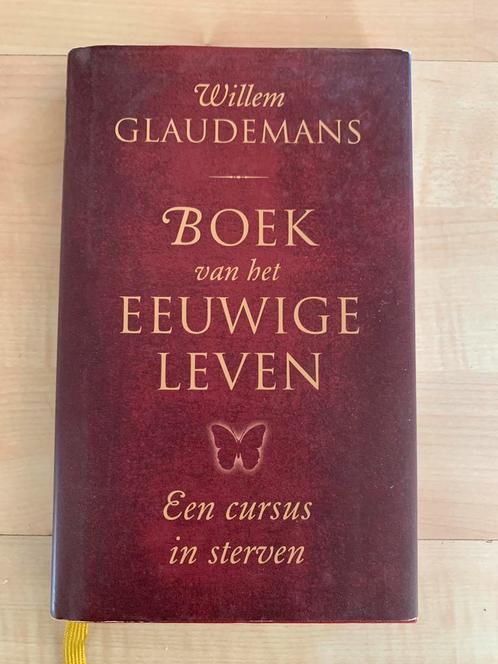 Boek van het eeuwige leven Willem Glaudemans, Boeken, Esoterie en Spiritualiteit, Zo goed als nieuw, Achtergrond en Informatie