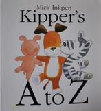 Mick Inkpen: Kipper's A to Z (engels), Boeken, Jongen of Meisje, Ophalen of Verzenden, Fictie algemeen, Zo goed als nieuw