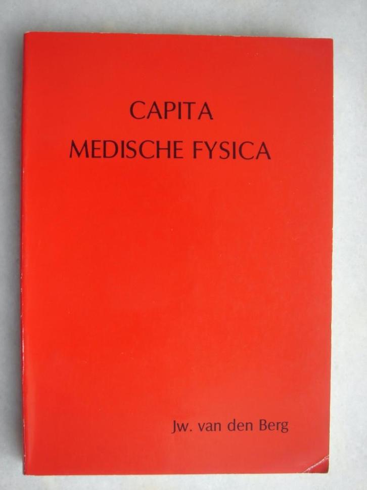 Capita Medische Fysica – IW. Van den Berg, Boeken, Studieboeken en Cursussen, Gelezen, WO, Ophalen of Verzenden