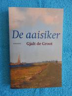 De aaisiker - Gjalt de Groot, Ophalen of Verzenden, Zo goed als nieuw