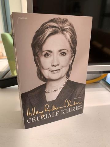 NIEUW Hillary Rodham Clinton - Cruciale Keuzes