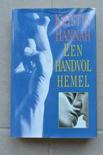 Een handvol Hemel. Kristin Hannah., Nieuw, Kristin Hannah, Ophalen of Verzenden