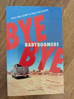 Paul van Gessel - Bye bye babyboomers, Maatschappij en Samenleving, Nieuw, Ophalen of Verzenden, Paul van Gessel; Paul van Liempt
