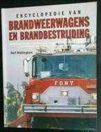 Encyclopedie Van Brandweerwagens en Brandbestrijding, Boeken, Overige Boeken, Gelezen, Ophalen of Verzenden, Neil Wallington.