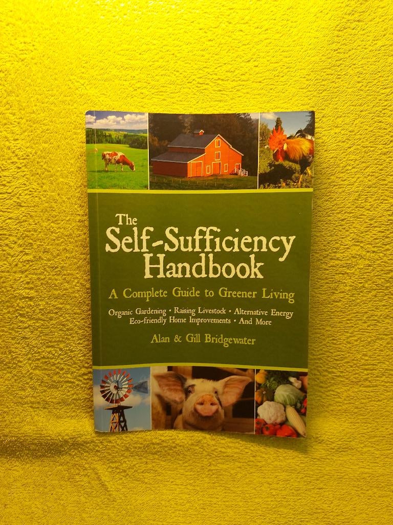 The Self Sufficiency Handbook - Alan Bridgewater., Ophalen of Verzenden, Zo goed als nieuw, Overige onderwerpen