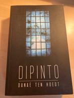 Boek Dipinto van Danaë ten Hoedt, Boeken, Romans, Ophalen of Verzenden, Zo goed als nieuw, Nederland