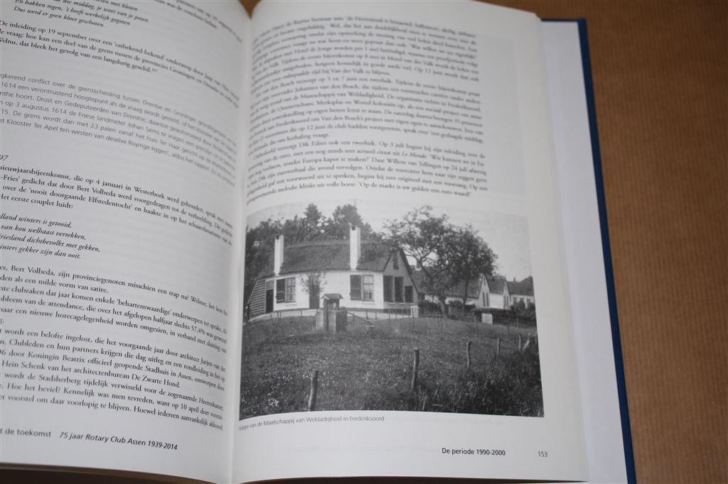 75 jaar Rotary Club Assen 1939-2014. In het verleden..., Ophalen of Verzenden, Zo goed als nieuw