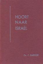 Ds. F. Bakker - Hoor naar Israël, Ophalen of Verzenden, Gelezen, Ds. F. Bakker, Christendom | Protestants