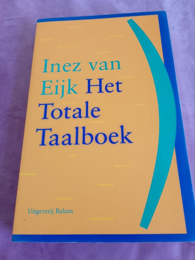 Het Totale Taalboek – Inez van Eijk, Ophalen of Verzenden, Zo goed als nieuw