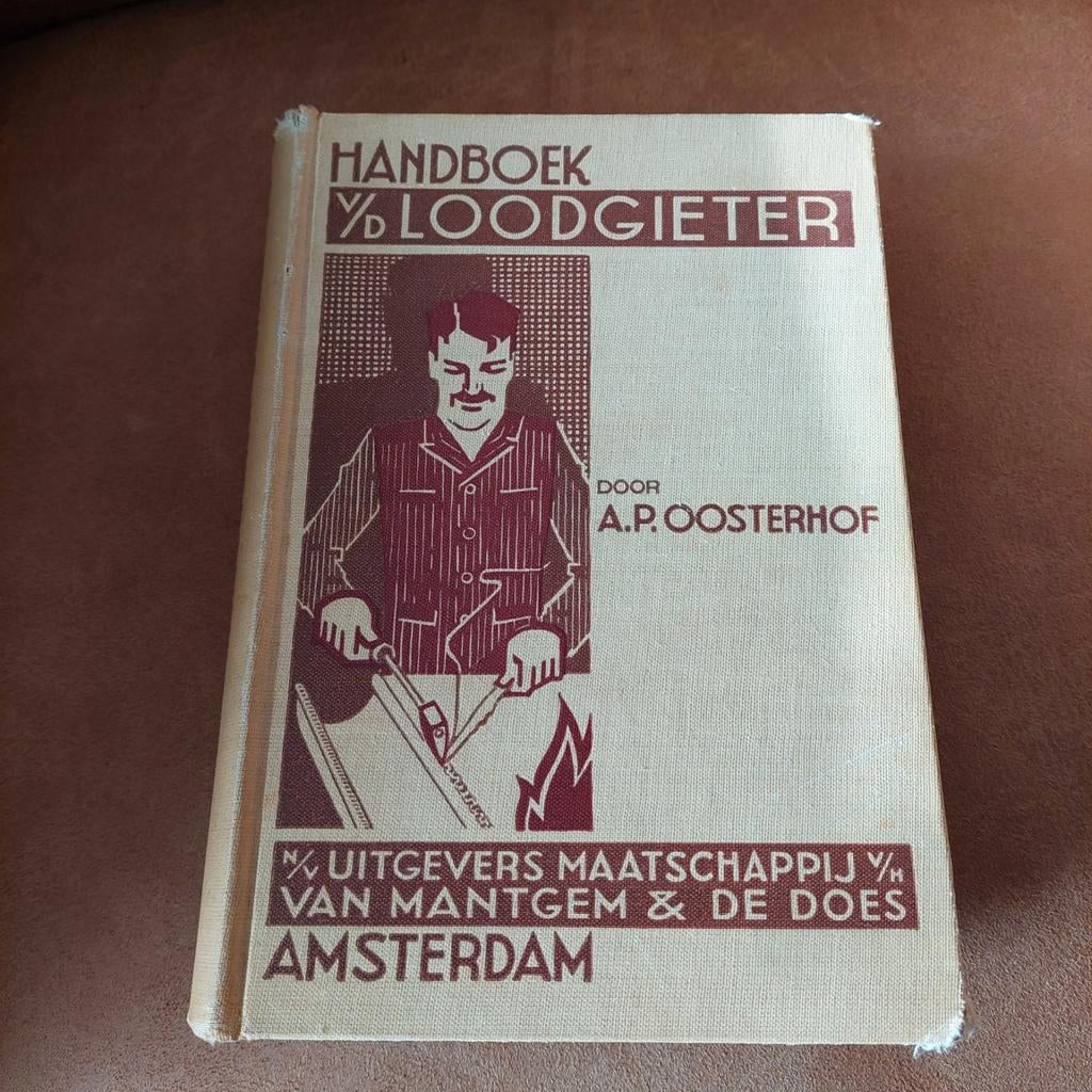 Handboek voor de Loodgieter - A.P. Oosterhof, Boeken, Techniek, Ophalen of Verzenden, Gelezen, Installatietechniek, A.P. Oosterhof