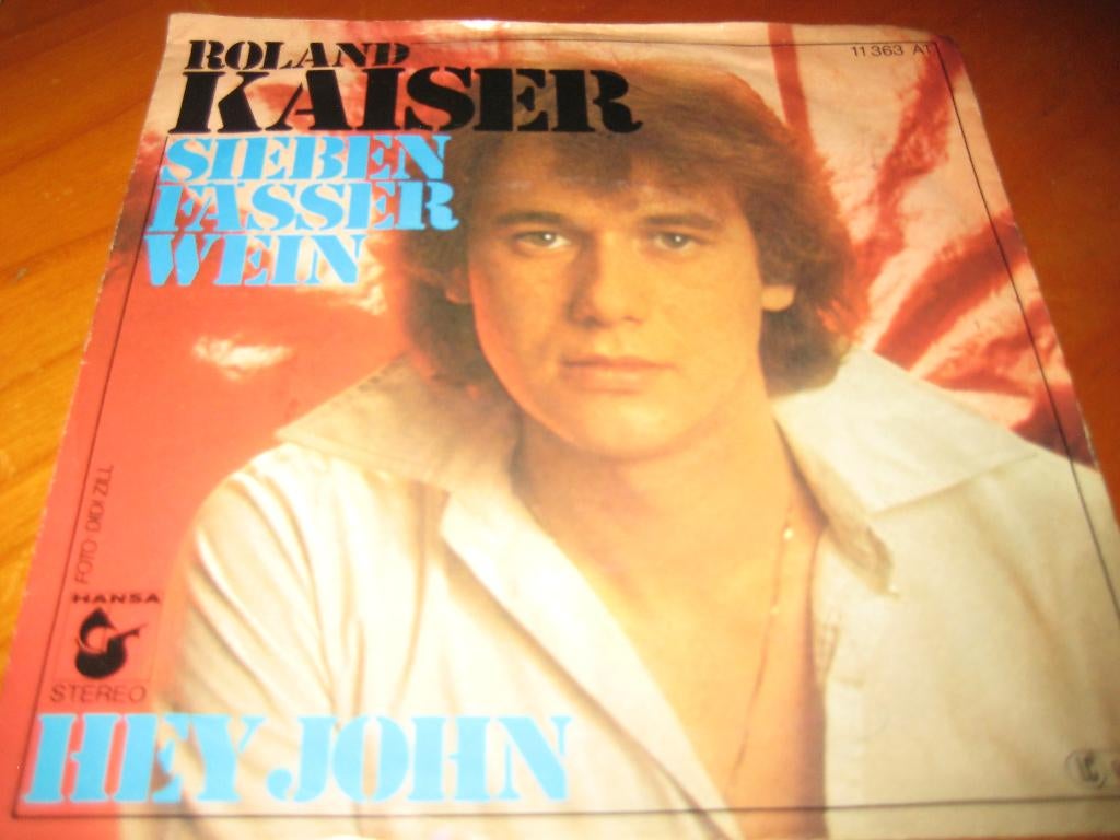 Roland Kaiser: Sieben Fässer Wein, Ophalen of Verzenden, Zo goed als nieuw, Single