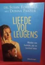 Liefde vol leugens - Susan Forward, Boeken, Ophalen of Verzenden, Zo goed als nieuw