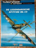 De legendarische Spitfire Mk I/II - Azen en Legenden, Ophalen of Verzenden, Luchtmacht, Tweede Wereldoorlog, Gelezen