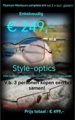 Een prijs en voor elke daarop volgende €125,-! .Style-optics, Ophalen of Verzenden