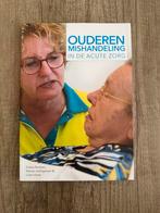 Nieuw! Studieboek Ouderen mishandeling in de acute zorg, HAN, Ophalen of Verzenden, Nieuw
