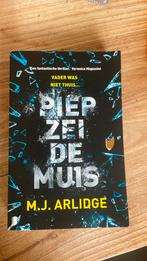 M.J. Arlidge - Piep zei de muis, Boeken, Ophalen of Verzenden, Zo goed als nieuw, Nederland, M.J. Arlidge