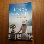 Linda van Rijn - ciao bella, Ophalen of Verzenden, Gelezen