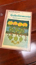 Gobelinweven - Danielle Janssen, Ophalen of Verzenden, Gelezen, Borduren en Naaien