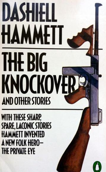 Dashiell Hammett - The Big Knockover and Other Stories (ENGE beschikbaar voor biedingen