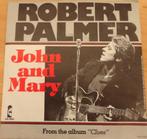 Robert Palmer > John and Mary, Gebruikt, 7 inch, Single, Ophalen of Verzenden