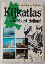 Kijkatlas Noord Holland/ Noortje de Roy v.Zuydewijn, Ophalen of Verzenden, Zo goed als nieuw