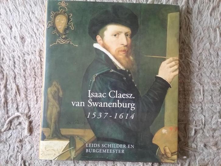 Isaac Claesz. van Swanenburg - Leids schilder (1998), Boeken, Kunst en Cultuur | Beeldend, Gelezen, Schilder- en Tekenkunst, Ophalen of Verzenden