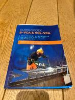Cursusboek B-VCA & VOL-VCA, Boeken, Onbekend, Niet van toepassing, Ophalen of Verzenden, Zo goed als nieuw