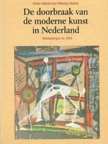Willemijn Stokvijs De doorbraak van de moderne kunst in..... beschikbaar voor biedingen
