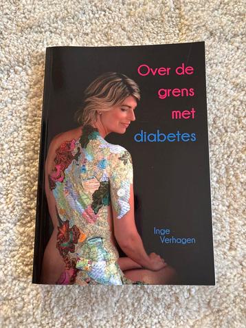 Over de grens met diabetes - Inge Verhagen beschikbaar voor biedingen