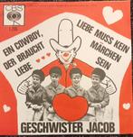 Geschwister Jacob - Ein Cowboy Der Braucht Liebe, Gebruikt, Verzenden, 7 inch, Single