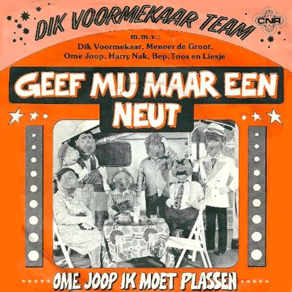 Dik Voormekaar Team - Geef mij maar een neut - 1979, Cd's en Dvd's, Vinyl Singles, Gebruikt, Single, Humor en Cabaret, 7 inch