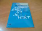 Ieder komt tot de vader - Lapide, Pinchas, Boeken, Ophalen of Verzenden, Gelezen, Lapide, Pinchas