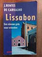 Lissabon Reisgids - J. Rentes de Carvalho, Europa, Ophalen of Verzenden, Reisgids of -boek, J. Rentes de Carvalho