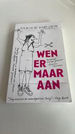 Wen er maar aan - Maike Meijer, Boeken, Ophalen of Verzenden, Zo goed als nieuw