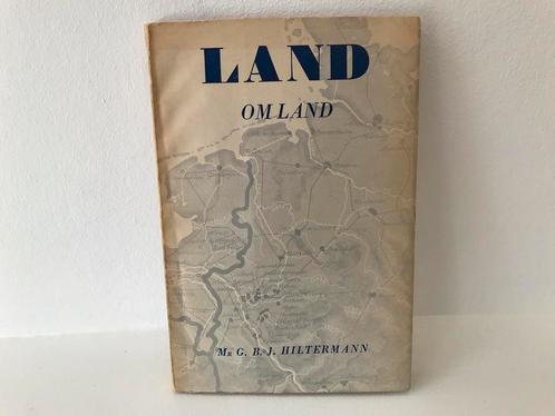 Land om Land / G.B.J. Hiltermann, Boeken, Oorlog en Militair, Gelezen, Overige onderwerpen, Tweede Wereldoorlog, Ophalen of Verzenden