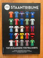 Staantribune - Top 25 klassieke voetbalshirts, Ophalen, Zo goed als nieuw, Sport en Vrije tijd