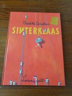 Charlotte Dematons - Sinterklaas, Boeken, Prentenboeken en Plaatjesalbums, Ophalen of Verzenden, Zo goed als nieuw, Charlotte Dematons