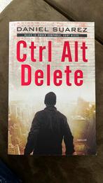 Daniel Suarez - Ctrl alt delete, Ophalen of Verzenden, Zo goed als nieuw, Daniel Suarez, Nederland