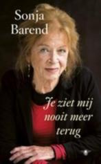 SONJA BAREND, Je ziet mij nooit meer terug, Verzenden, Nieuw, Sonja Barend