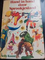 Hand in hand door Sprookjesland vintage, Boeken, Sprookjes en Fabels, Ophalen of Verzenden, Gelezen, Nelly Kunst