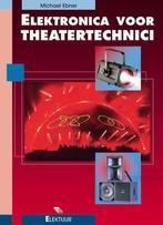 Michael Ebner  -  Elektronica Voor Theatertechnici, Boeken, Techniek, Regeltechniek, Ophalen of Verzenden, Zo goed als nieuw