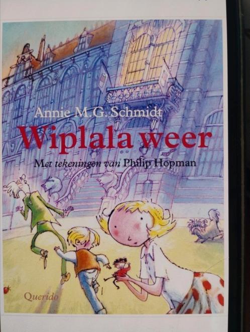 Annie M.G. Schmidt - Wiplala weer, Boeken, Kinderboeken | Jeugd | onder 10 jaar, Zo goed als nieuw, Ophalen of Verzenden
