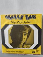 Wally Tax , Miss Wonderfull., Cd's en Dvd's, Vinyl Singles, Ophalen of Verzenden, Zo goed als nieuw